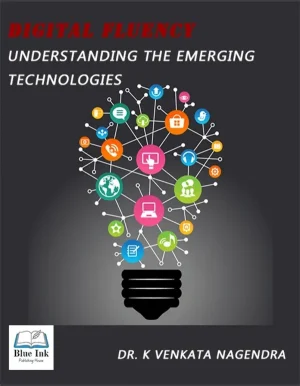 Digital Fluency- Understanding the Emerging Technologies