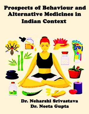 Prospects of Behaviour and Alternative Medicines in Indian Context